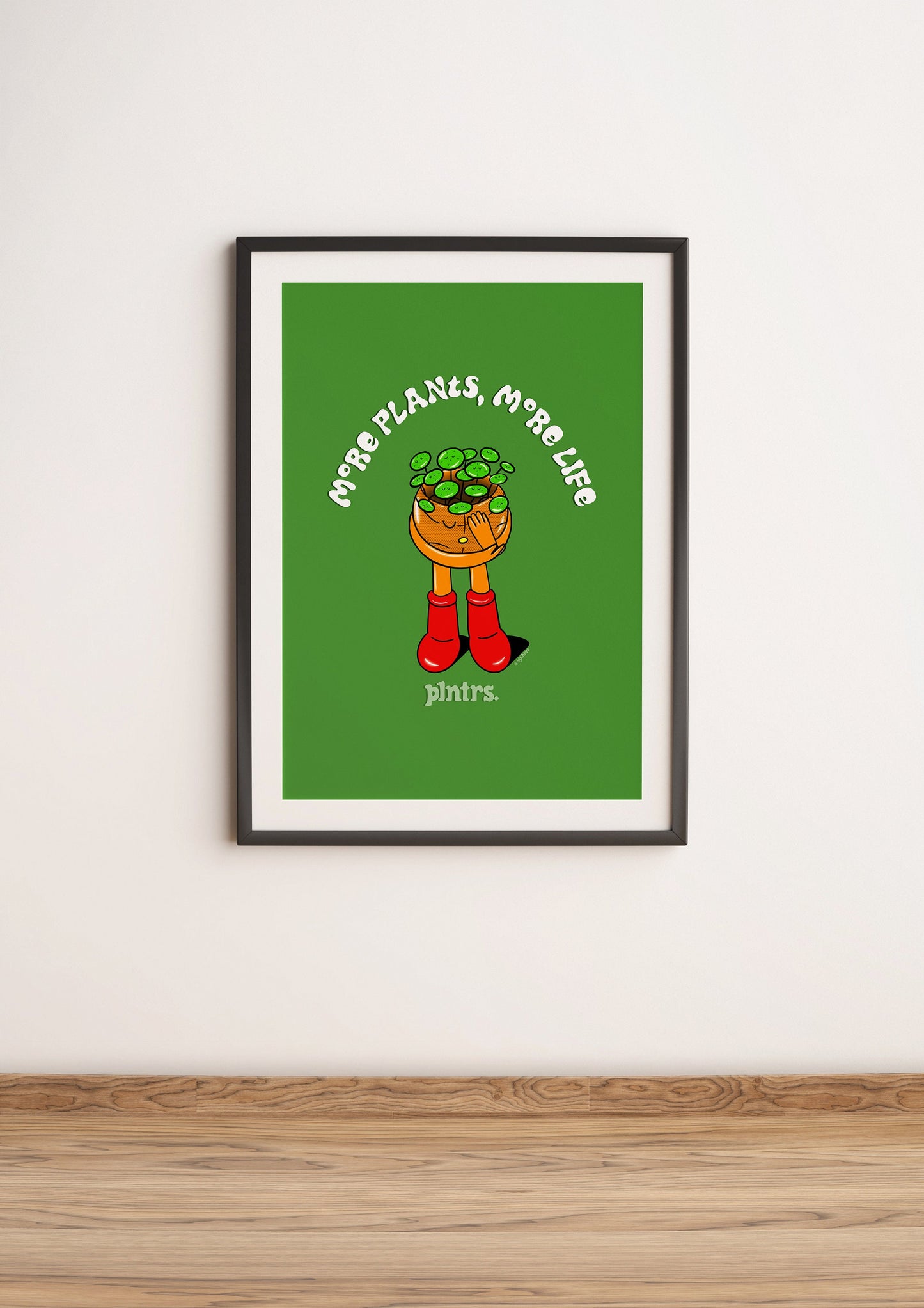 plntrs - More Plants, More Life. - 11x17 printed poster