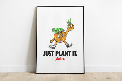 plntrs - Just Plant It. - 11x17 printed poster